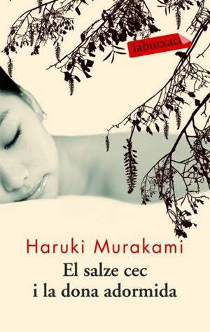 EL SALZE CEC I LA DONA ADORMIDA | 9788492549672 | HARUKI MURAKAMI