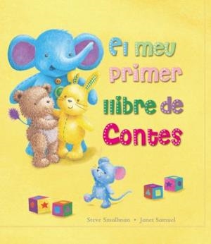 EL MEU PRIMER LLIBRE DE CONTES | 9788499320977 | STEVE SMALLMAN/JANET SAMUEL