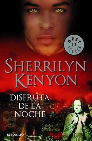 DISFRUTA DE LA NOCHE (CAZADORES OSCUROS 7) | 9788484503514 | KENYON,SHERRILYN