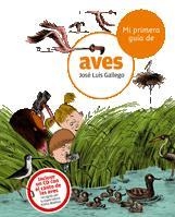 MI PRIMERA GUÍA DE AVES | 9788424633738 | GALLEGO, JOSÉ LUIS