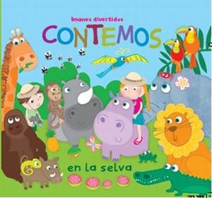 CONTEMOS EN LA SELVA. IMANES DIVERTIDOS | 9788492766338