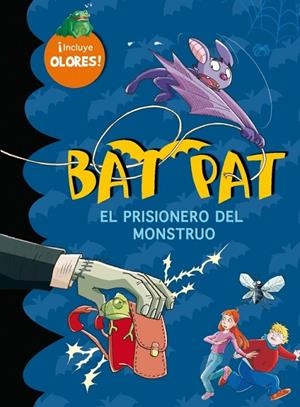 BAT PAT. EL PRISIONERO DEL MONSTRUO (INCLUYE OLORES) | 9788484416760 | PAVANELLO,ROBERTO