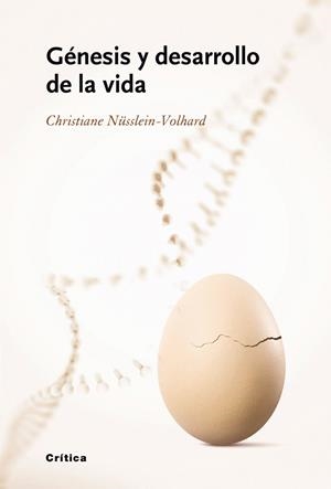 GÉNESIS Y DESARROLLO DE LA VIDA | 9788498920062 | CHRISTIANE NÜSSLEIN-VOLHARD