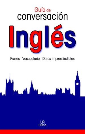 GUÍA DE CONVERSACIÓN INGLÉS | 9788466219907 | EQUIPO EDITORIAL