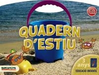 EL PETIT UNIVERS. QUADERN D ' ESTIU. 3 ANYS | 9788448923822 | BALDÓ, ESTEL/GIL, ROSA/SOLIVA, MARIA