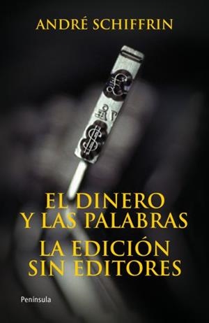 EL DINERO Y LAS PALABRAS. LA EDICIÓN SIN EDITORES | 9788483078648 | ANDRÉ SCHIFFRIN