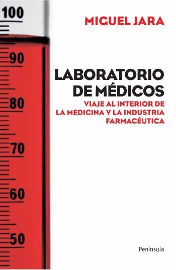 LABORATORIO DE MÉDICOS | 9788499420943 | MIGUEL JARA