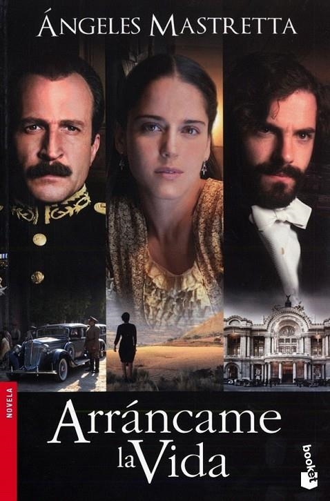ARRÁNCAME LA VIDA | 9788432250330 | ÁNGELES MASTRETTA
