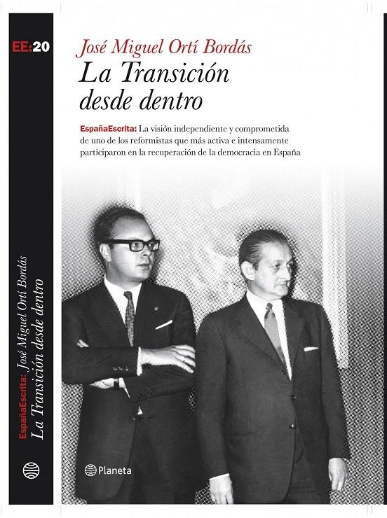 LA TRANSICIÓN DESDE DENTRO | 9788408083665 | JOSÉ MIGUEL ORTÍ BORDÁS