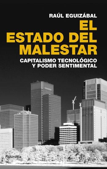 EL ESTADO DEL MALESTAR | 9788499420899 | RAÚL EGUIZÁBAL