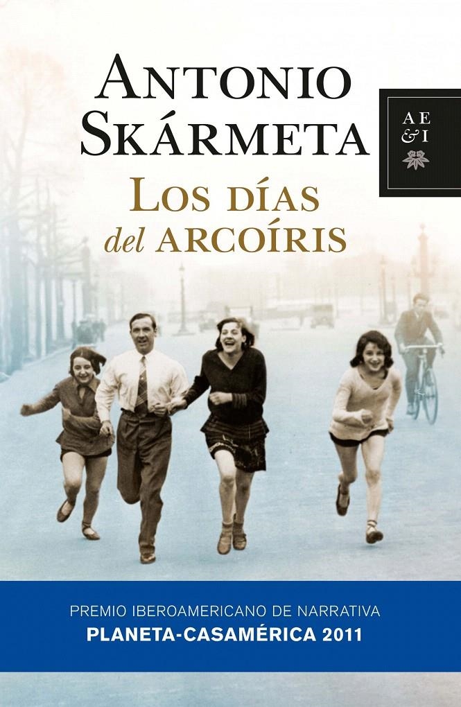 LOS DÍAS DEL ARCOÍRIS | 9788408092759 | ANTONIO SKÁRMETA