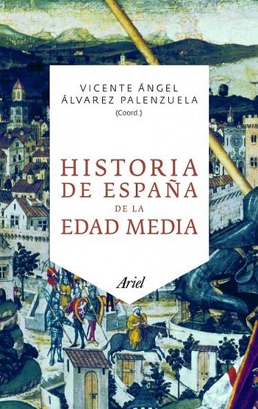 HISTORIA DE ESPAÑA DE LA EDAD MEDIA | 9788434469785 | VICENTE ÁNGEL ÁLVAREZ PALENZUELA
