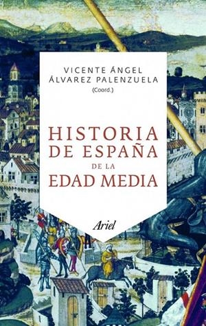 HISTORIA DE ESPAÑA DE LA EDAD MEDIA | 9788434469785 | VICENTE ÁNGEL ÁLVAREZ PALENZUELA