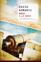 MOROS A LA COSTA | 9788497914819 | DAVID GOMARIZ TOCINO