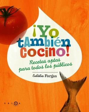 ¡YO TAMBIÉN COCINO! | 9788496599277 | EULÀLIA FARGAS