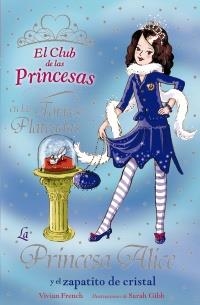 LA PRINCESA ALICE Y EL ZAPATITO DE CRISTAL | 9788466762847 | FRENCH, VIVIAN