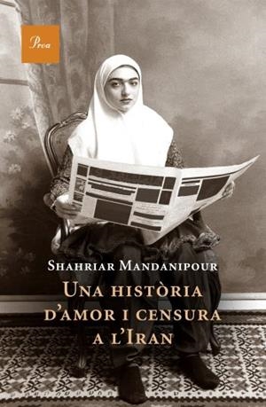 UNA HISTÒRIA D'AMOR I CENSURA A L'IRAN | 9788482568836 | SHAHRIAR MANDANIPOUR