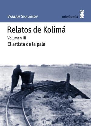 RELATOS DE KOLIMÁ III | 9788495587657 | SHALÁMOV, VARLAM