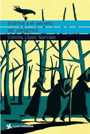 ENDRINA Y EL SECRETO DEL PEREGRINO | 9788408091035 | CONCHA LÓPEZ NARVÁEZ