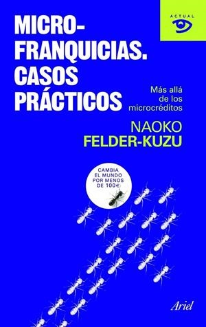 MICROFRANQUICIAS. CASOS PRÁCTICOS | 9788434469150 | NAOKO FELDER-KUZU