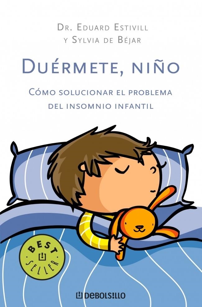DUÉRMETE, NIÑO | 9788483469750 | ESTIVILL,EDUARD/BEJAR,SYLVIA DE