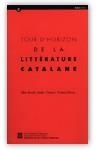 TOUR D'HORIZON DE LA LITÉRATURE CATALANE | 9788439344803 | BROCH , ÀLEX/CÒNSUL , ISIDOR/LLORCA , VICENÇ