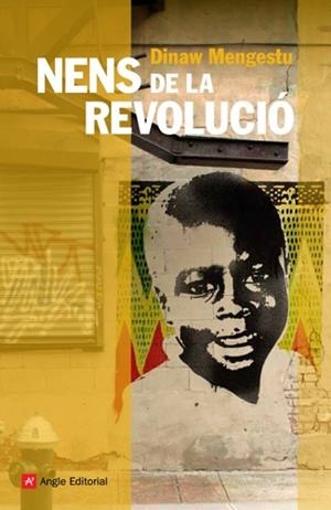 NENS DE LA REVOLUCIÓ | 9788492758685 | MENGESTU, DINAW
