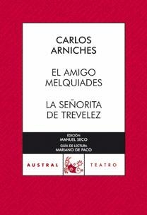 EL AMIGO MELQUIADES / LA SEÑORITA DE TREVÉLEZ | 9788467031102 | CARLOS ARNICHES