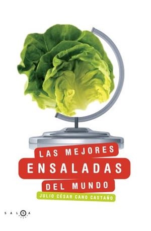 LAS MEJORES ENSALADAS DEL MUNDO | 9788496599611 | JULIO CÉSAR CANO