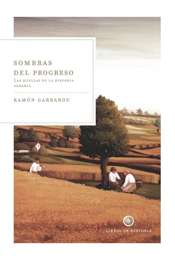 SOMBRAS DEL PROGRESO | 9788498920901 | RAMÓN GARRABOU