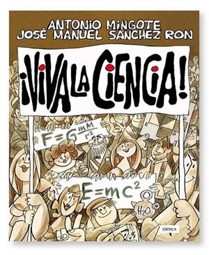 ¡VIVA LA CIENCIA! | 9788474238785 | JOSÉ MANUEL SÁNCHEZ RON/ANTONIO MINGOTE