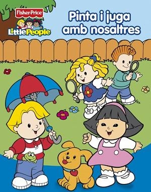 PINTA I JUGA AMB NOSALTRES (FISHER-PRICE) | 9788448829582 | MATTEL