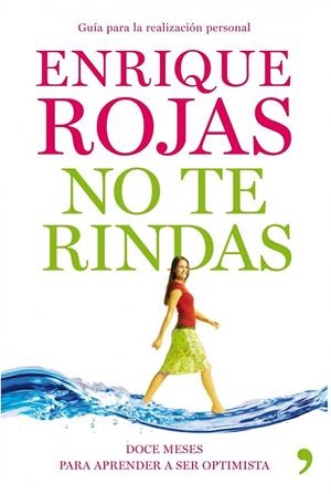 NO TE RINDAS | 9788484609919 | ENRIQUE ROJAS