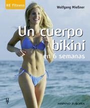 UN CUERPO BIKINI EN 6 SEMANAS | 9788425515873 | MIEßNER, WOLFGANG