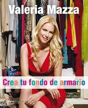 CREA TU FONDO DE ARMARIO | 9788448048242 | VALERIA MAZZA