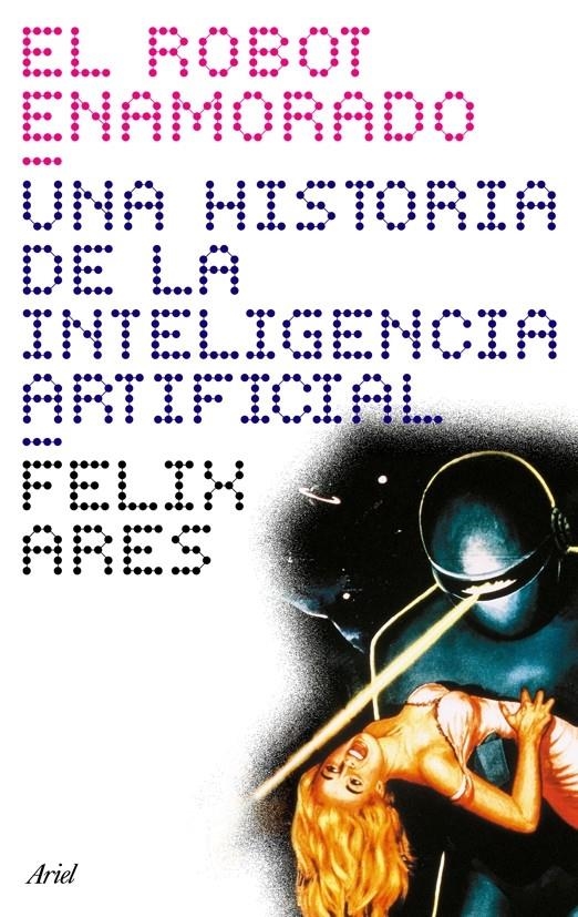 EL ROBOT ENAMORADO | 9788434453692 | FÉLIX ARES DE BLAS
