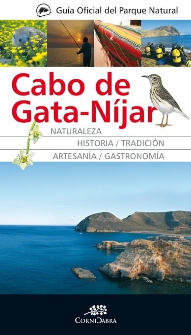 GUÍA OFICIAL DEL PARQUE NATURAL DEL CABO DE GATA | 9788492573677 | DESCONOCIDO