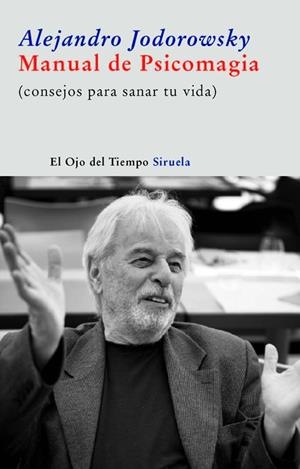 MANUAL DE PSICOMAGIA | 9788498413205 | JODOROWSKY, ALEJANDRO