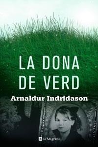 LA DONA DE VERD | 9788498675511 | INDRIDASON , ARNALDUR