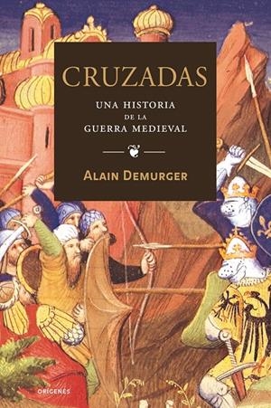 CRUZADAS | 9788449321993 | ALAIN DEMURGER