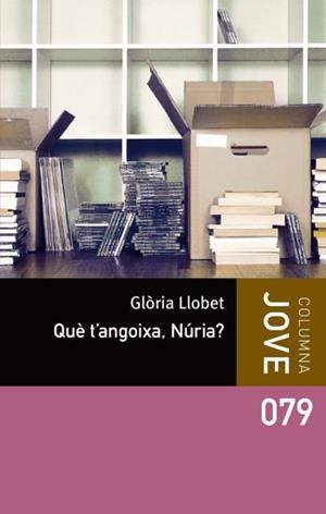 QUÈ T'ANGOIXA, NÚRIA? | 9788492790647 | GLÒRIA LLOBET