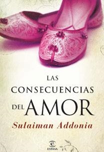 LAS CONSECUENCIAS DEL AMOR | 9788467030556 | SULAIMAN ADDONIA