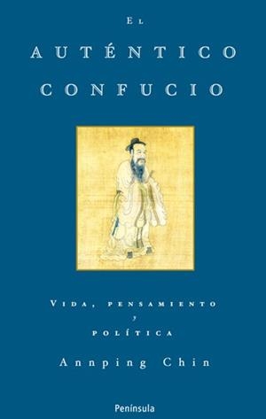 EL AUTÉNTICO CONFUCIO | 9788483078105 | ANNPING CHIN