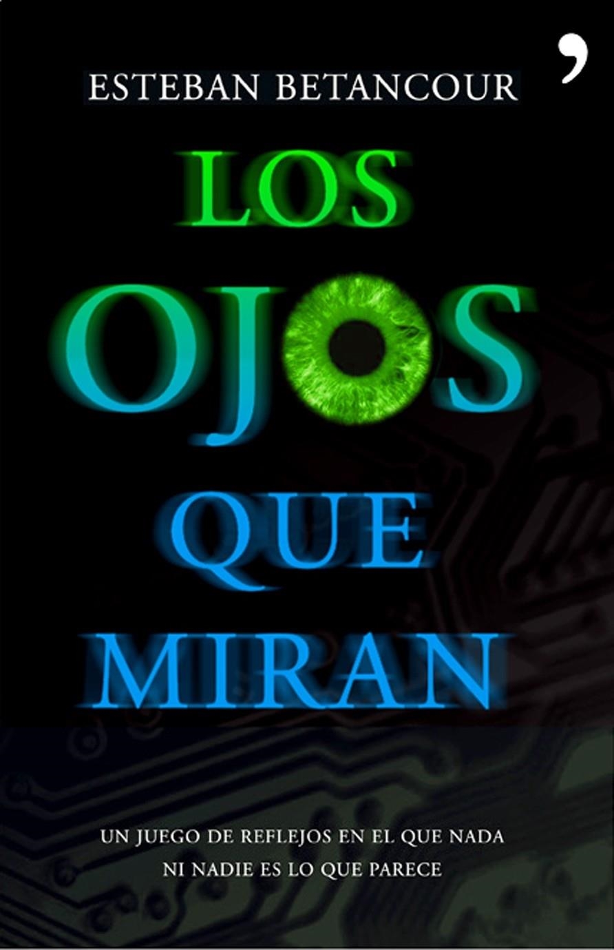 LOS OJOS QUE MIRAN | 9788484607953 | ESTEBAN BENTANCOUR