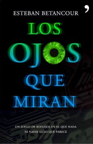 LOS OJOS QUE MIRAN | 9788484607953 | ESTEBAN BENTANCOUR
