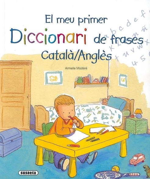 EL MEU PRIMER DICCIONARI DE FRASES CATALÀ/ANGLÈS | 9788430573332 | SUSAETA, EQUIPO