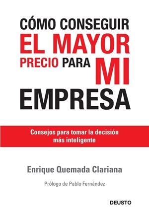 CÓMO CONSEGUIR EL MAYOR PRECIO PARA MI EMPRESA | 9788423427109 | ENRIQUE QUEMADA CLARIANA
