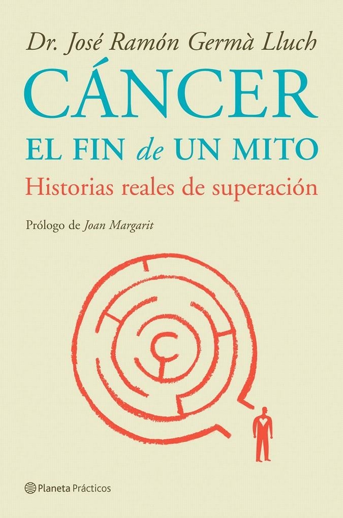 CÁNCER: EL FIN DE UN MITO | 9788408085232 | JOSÉ RAMÓN GERMÀ LLUCH