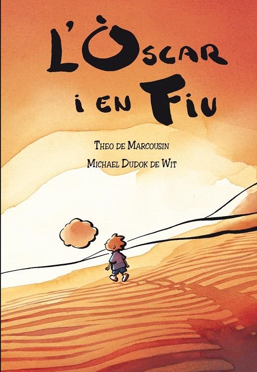 L'ÒSCAR I EN FIU | 9788492419470 | DE MARCOUSIN, THEO/DUDOK DE WIT, MICHHAEL