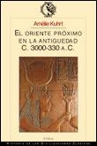 EL ORIENTE PRÓXIMO EN LA ANTIGUEDAD | 9788484320500 | AMELIE KUHRT